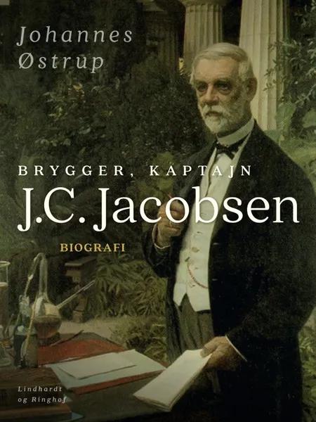 Brygger, Kaptajn J.C. Jacobsen af Johannes Østrup