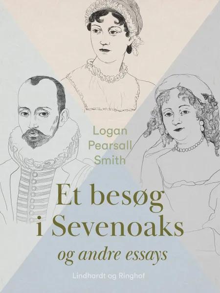 Et besøg i Sevenoaks og andre essays af Logan Pearsall Smith