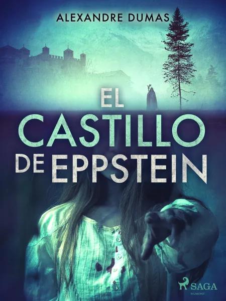 El castillo de Eppstein af Alexandre Dumas