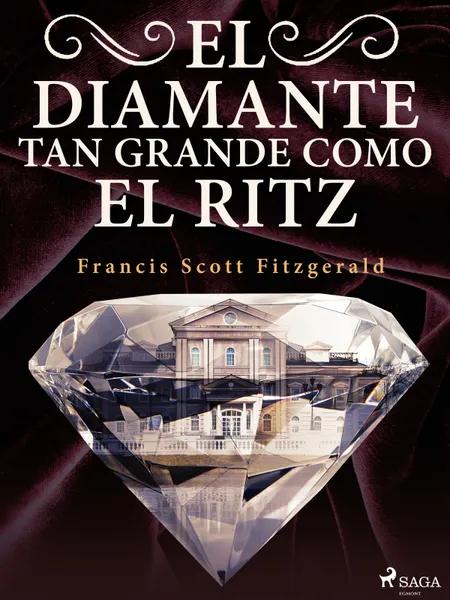 El diamante tan grande como el Ritz af F. Scott. Fitzgerald
