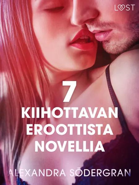 7 kiihottavan eroottista novellia Alexandra Södergranilta af Alexandra Södergran