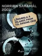 Löggæsla á Íslandi fram til ársins 1918