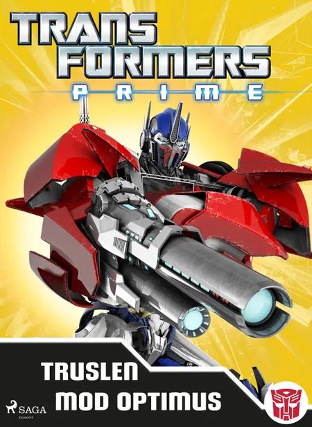 Transformers - Prime - Truslen mod Optimus af Transformers
