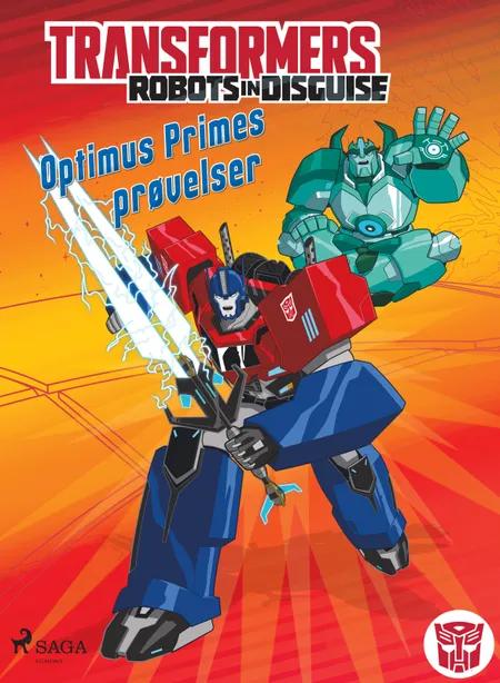 Transformers - Robots in Disguise - Optimus Primes prøvelser af John Sazaklis