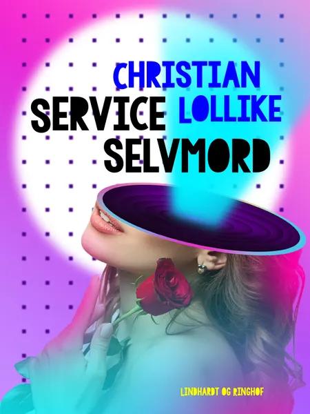 Service Selvmord af Christian Lollike