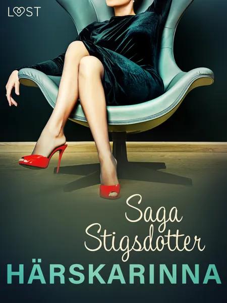 Härskarinna - erotisk novell af Saga Stigsdotter