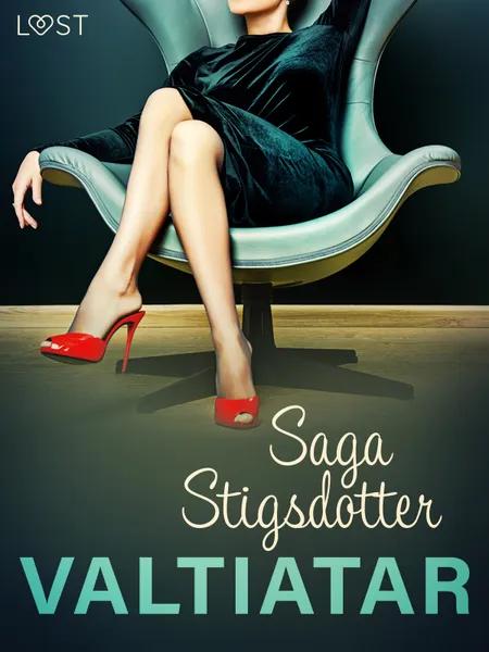 Valtiatar - eroottinen novelli af Saga Stigsdotter