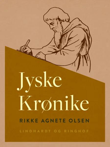 Jyske Krønike af Rikke Agnete Olsen