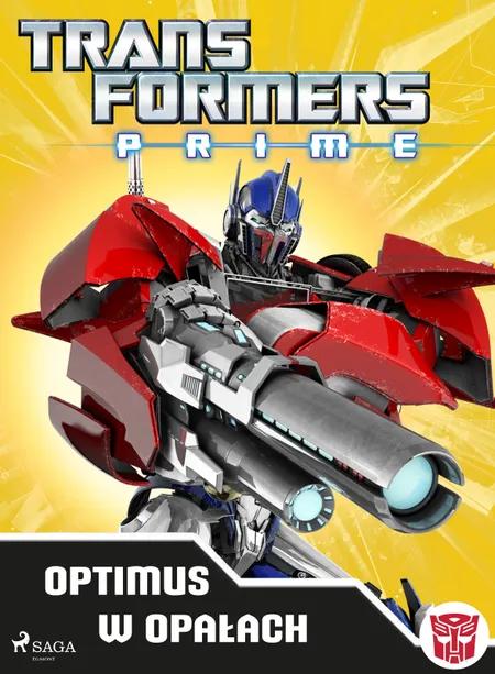 Transformers - PRIME - Optimus w opałach af Transformers