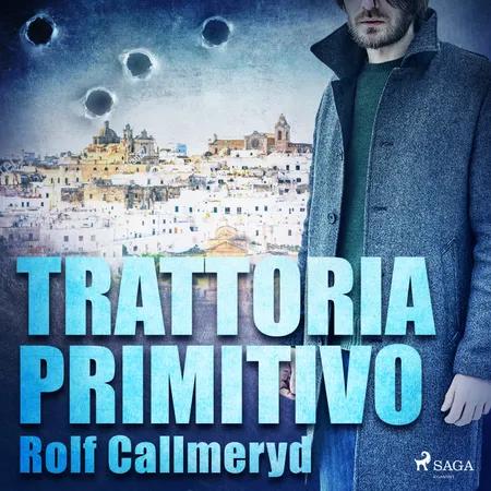 Trattoria Primitivo af Rolf Callmeryd