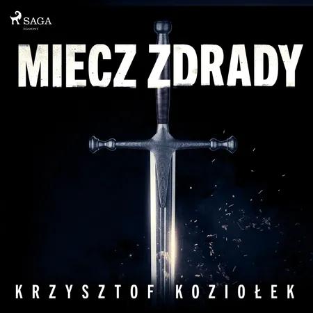 Miecz zdrady af Krzysztof Koziołek