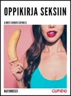 Oppikirja seksiin - ja muita tarinoita cupidolta