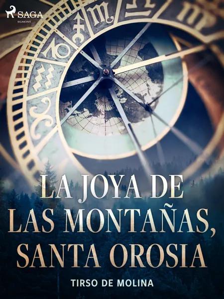 La joya de las montañas, Santa Orosia af Tirso de Molina