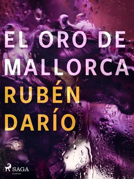 El oro de Mallorca af Rubén Darío