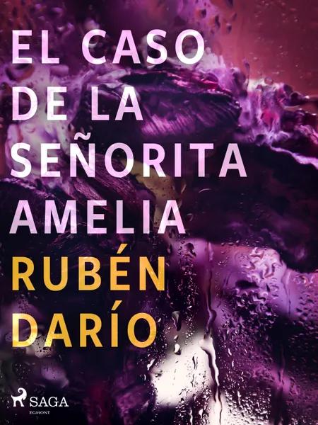 El caso de la señorita Amelia af Rubén Darío