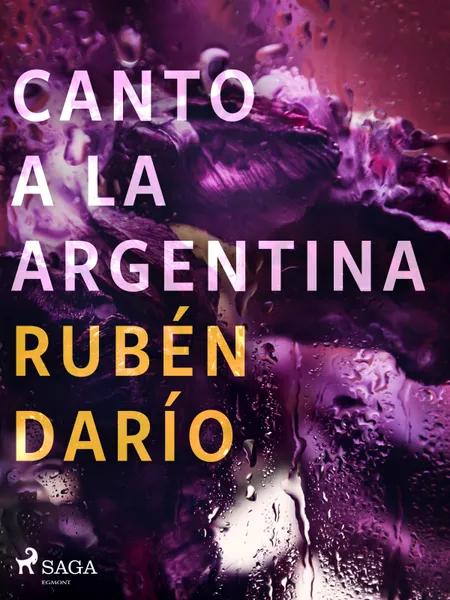 Canto a la Argentina af Rubén Darío