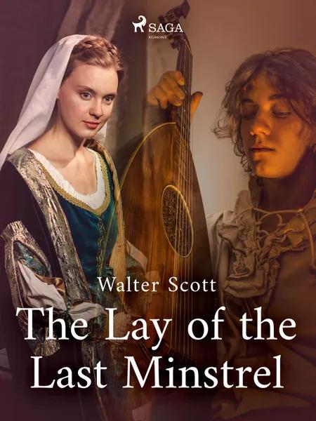 The Lay of the Last Minstrel af Walter Scott