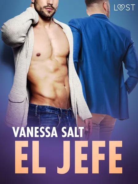 El jefe - una novela corta erótica af Vanessa Salt