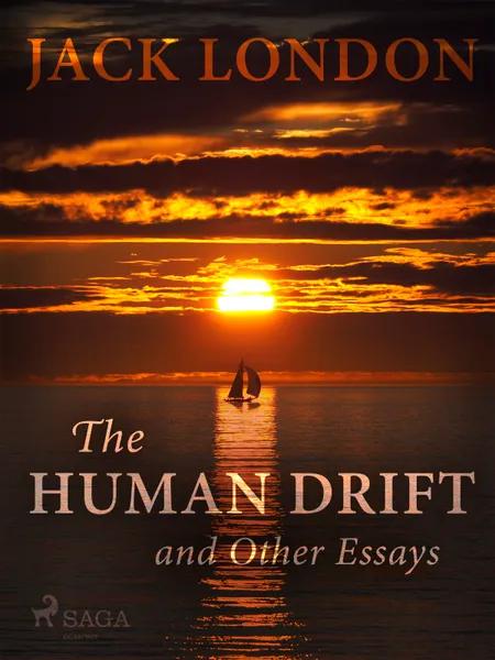 The Human Drift and Other Essays af Jack London