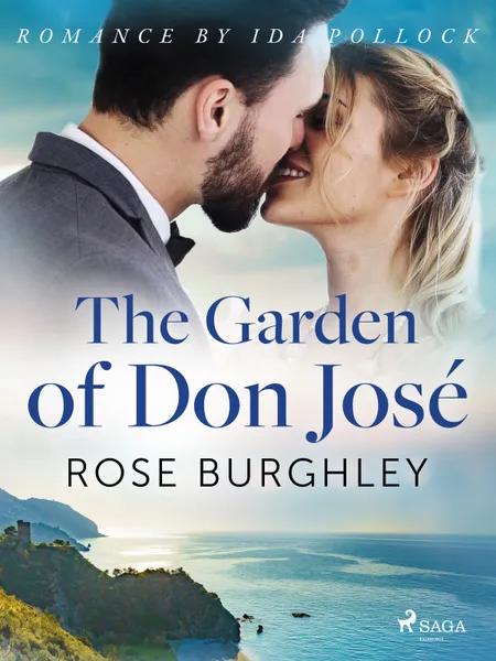 The Garden of Don José af Rose Burghley