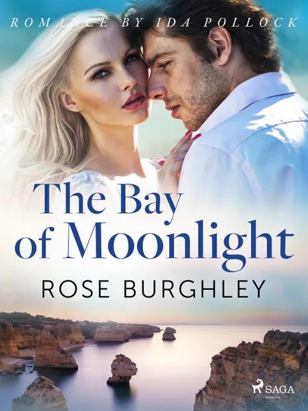 The Bay of Moonlight af Rose Burghley