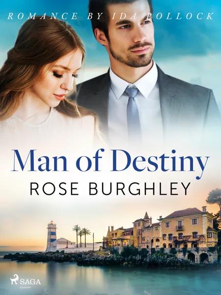 Man of Destiny af Rose Burghley