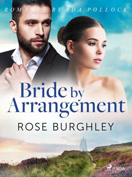 Bride by Arrangement af Rose Burghley