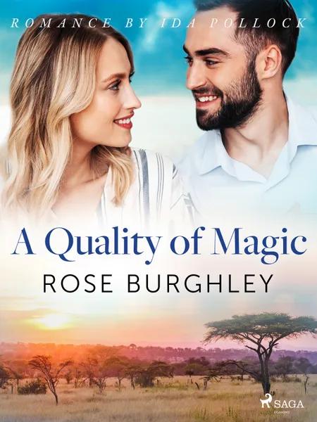 A Quality of Magic af Rose Burghley