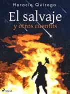 El salvaje y otros cuentos