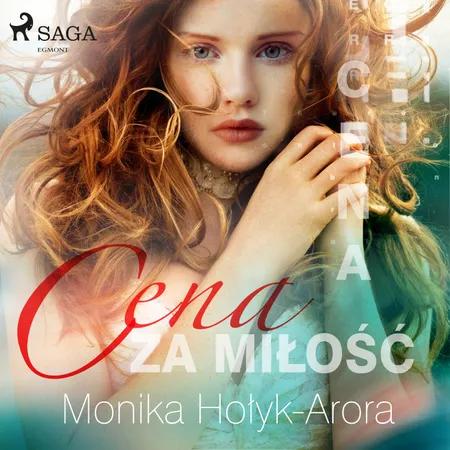 Cena za miłość af Monika Hołyk Arora