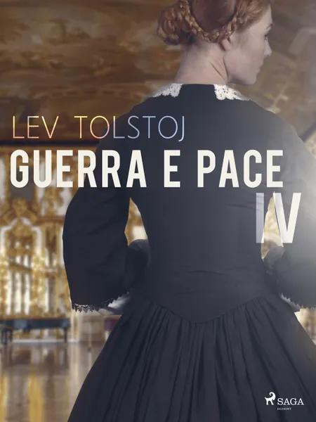 Guerra e pace IV af Lev Tolstoj