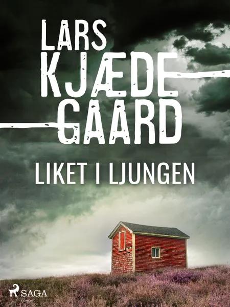 Liket i ljungen af Lars Kjædegaard