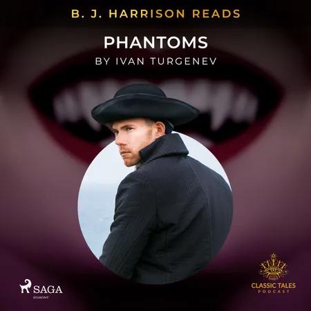 B. J. Harrison Reads Phantoms af Ivan Turgenev