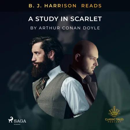 B. J. Harrison Reads A Study in Scarlet af Arthur Conan Doyle