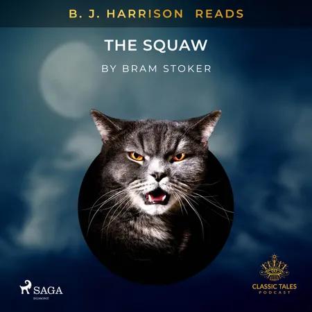 B. J. Harrison Reads The Squaw af Bram Stoker