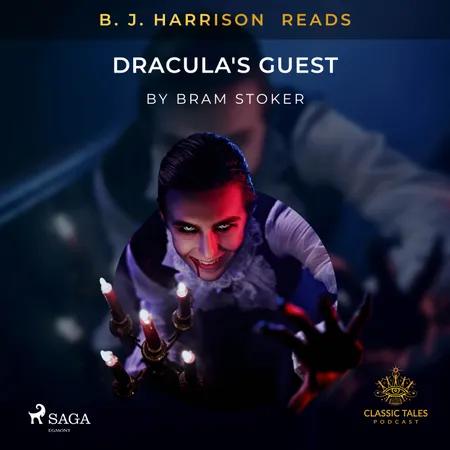 B. J. Harrison Reads Dracula's Guest af Bram Stoker