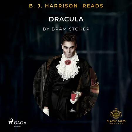 B. J. Harrison Reads Dracula af Bram Stoker