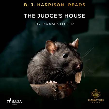 B. J. Harrison Reads The Judge's House af Bram Stoker