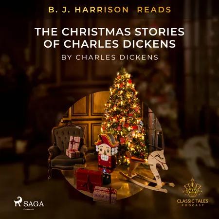 B. J. Harrison Reads The Christmas Stories of Charles Dickens af Charles Dickens