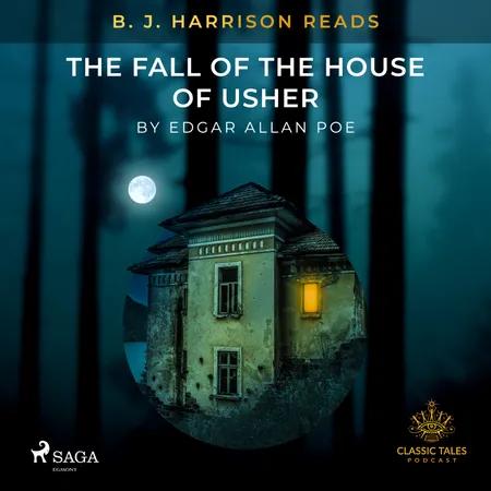 B. J. Harrison Reads The Fall of the House of Usher af Edgar Allan Poe