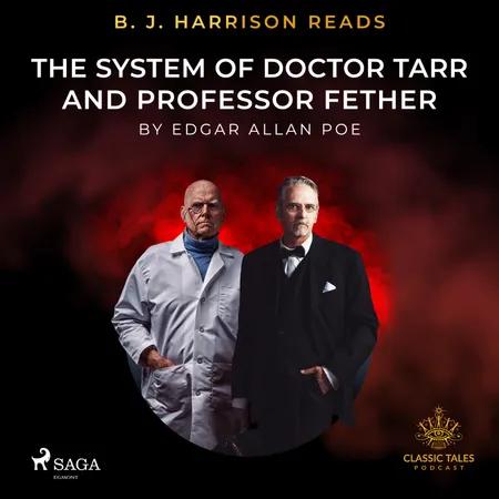 B. J. Harrison Reads The System of Doctor Tarr and Professor Fether af Edgar Allan Poe