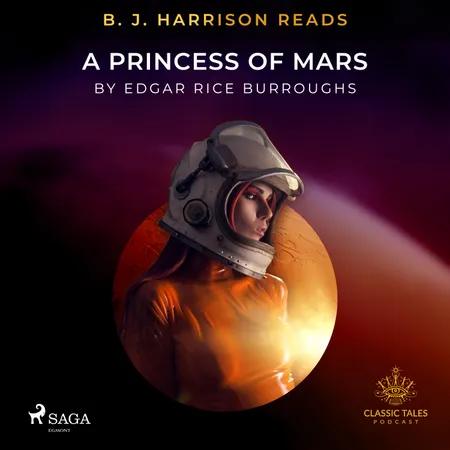 B. J. Harrison Reads A Princess of Mars af Edgar Rice Burroughs