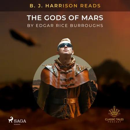 B. J. Harrison Reads The Gods of Mars af Edgar Rice Burroughs