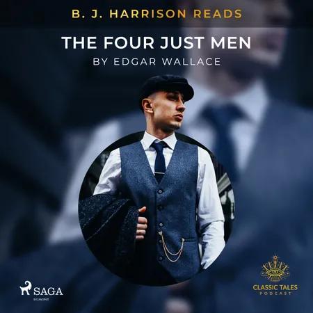 B. J. Harrison Reads The Four Just Men af Edgar Wallace