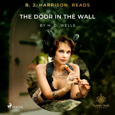 B. J. Harrison Reads The Door in the Wall af H. G. Wells
