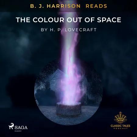 B. J. Harrison Reads The Colour Out of Space af H. P. Lovecraft