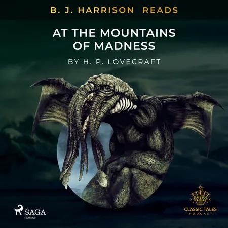 B. J. Harrison Reads At The Mountains of Madness af H. P. Lovecraft