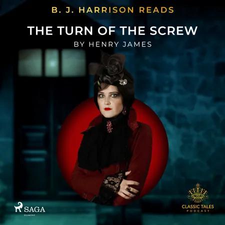 B. J. Harrison Reads The Turn of the Screw af Henry James