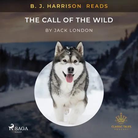 B. J. Harrison Reads The Call of the Wild af Jack London