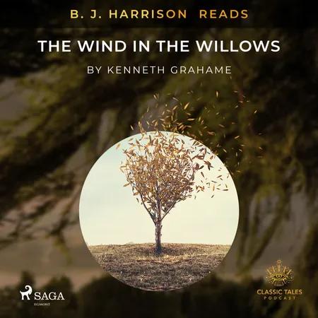 B. J. Harrison Reads The Wind in the Willows af Kenneth Grahame